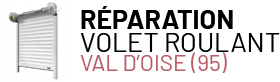 Réparation de volet roulant 95